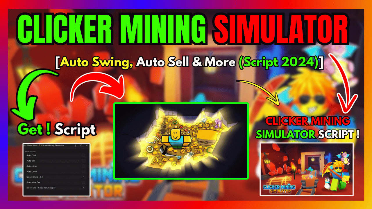 CLICKER MINING SIMULATOR SCRIPT