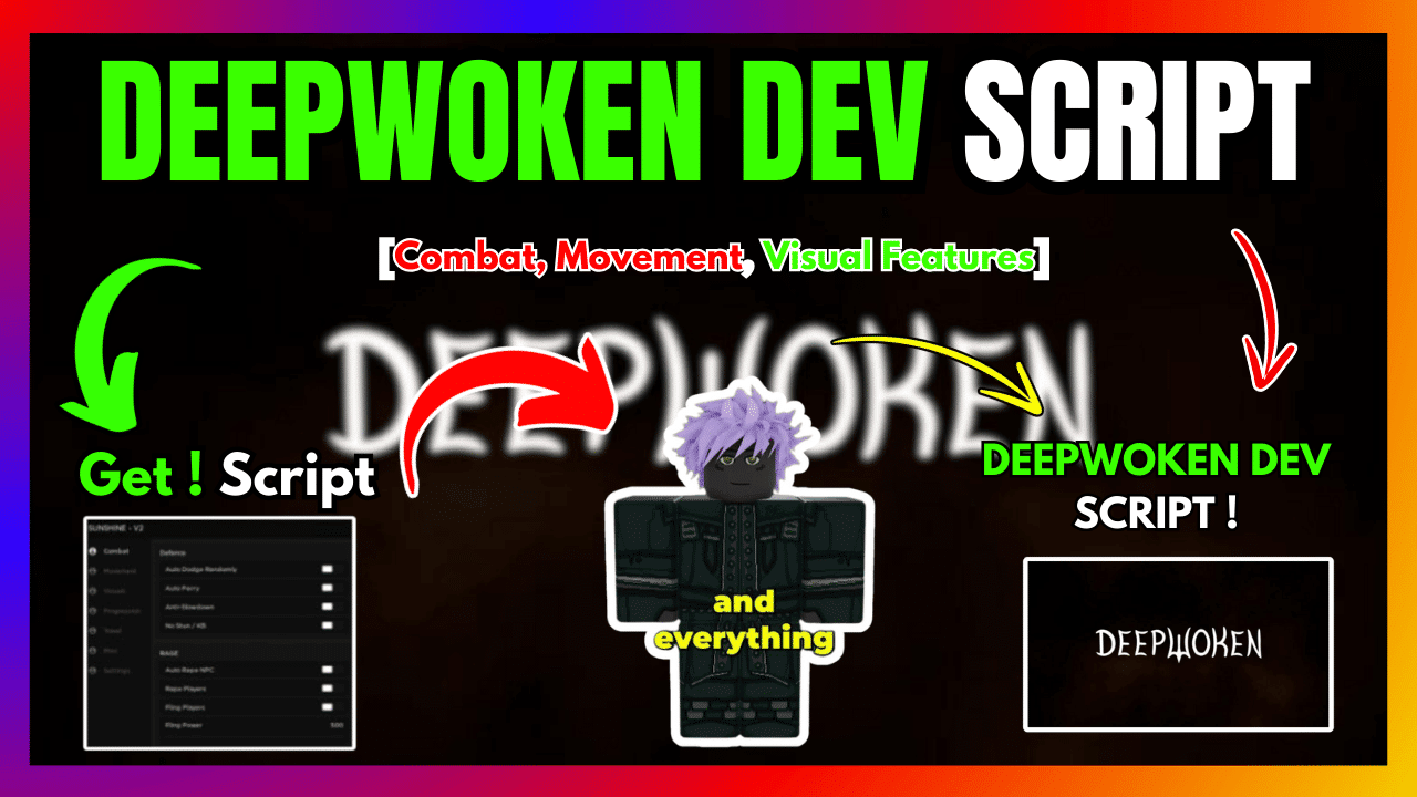 DEEPWOKEN DEV SCRIPT