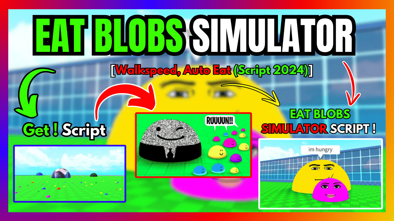 EAT BLOBS SIMULATOR SCRIPT