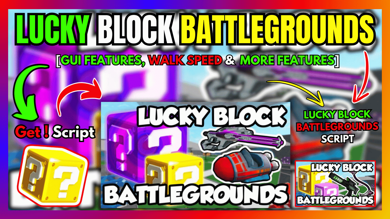 LUCKY BLOCK BATTLEGROUNDS SCRIPT