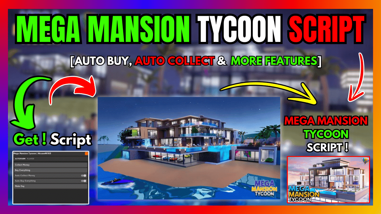 MEGA MANSION TYCOON SCRIPT