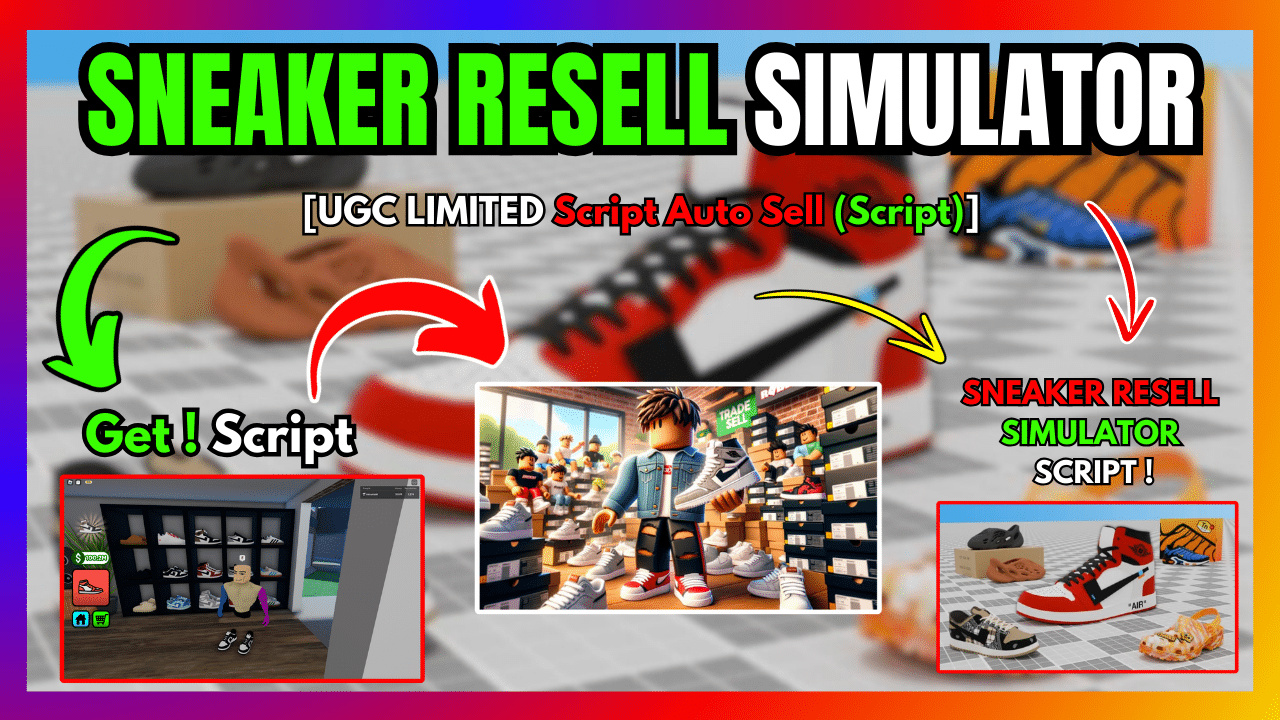 SNEAKER RESELL SIMULATOR SCRIPT