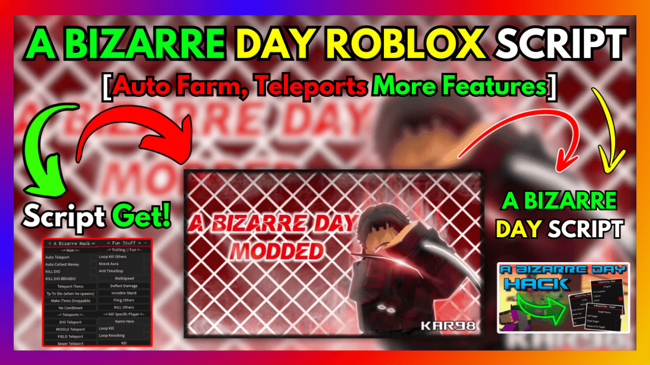 a bizarre day roblox script