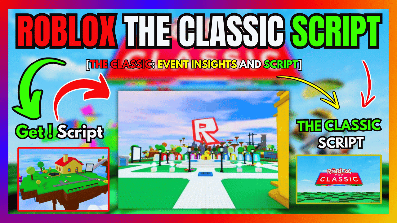 ROBLOX THE CLASSIC SCRIPT